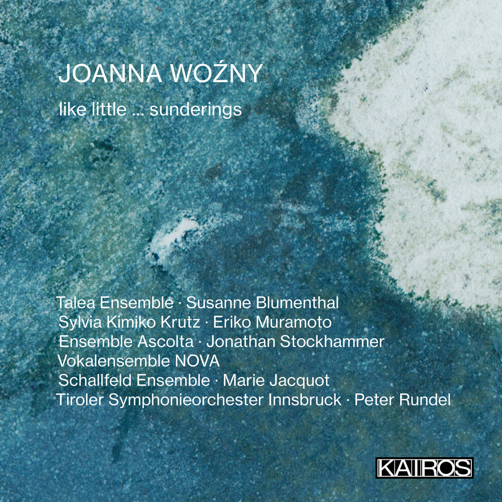 Joanna Wozny: Like Little ... Sunderings / Various Music CD