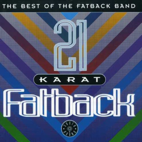 Fatback Band - 21 Karat Fatback: Best Of - Music CD