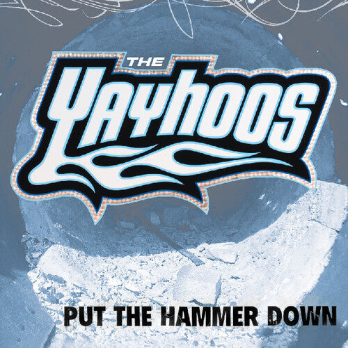 Yayhoos - Put The Hammer Down - Vinyl Record