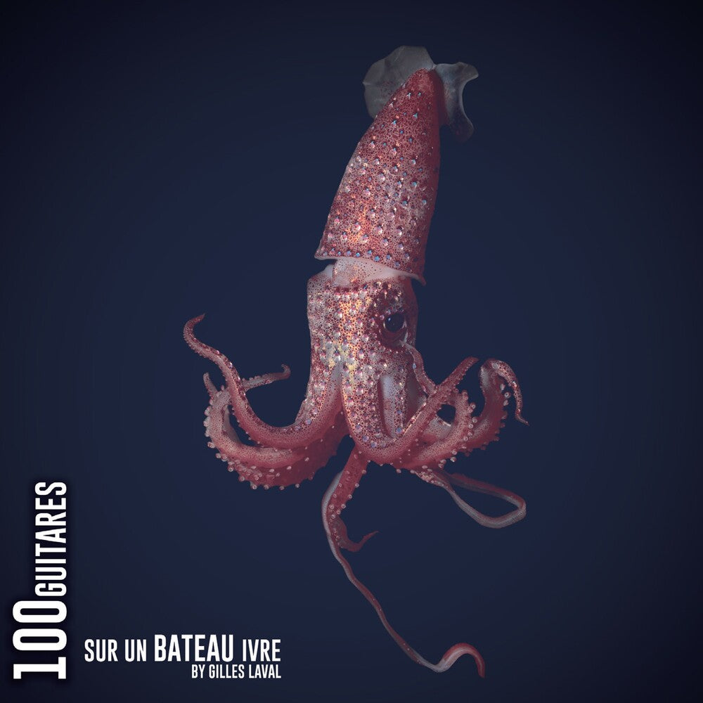 the album cover for Gilles Laval - 100 Guitares Sur Un Bateau Ivre