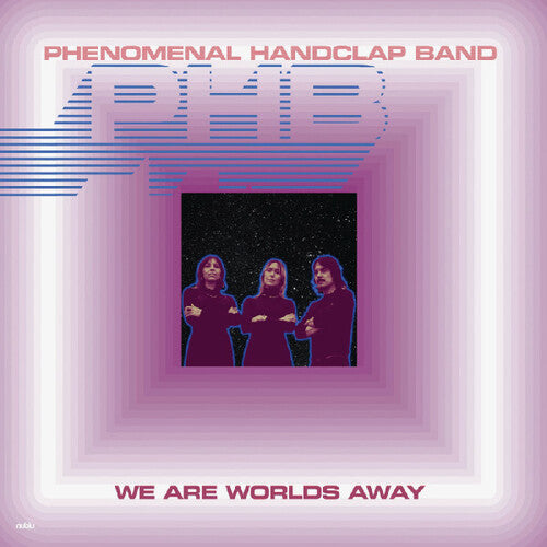 Phenomenal Handclap Band - We Are Worlds Away - Vinyl Record