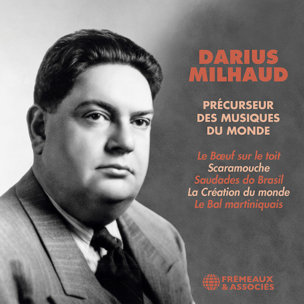 Darius Milhaud - Precurseur Des Musiques Du Monde Music CD