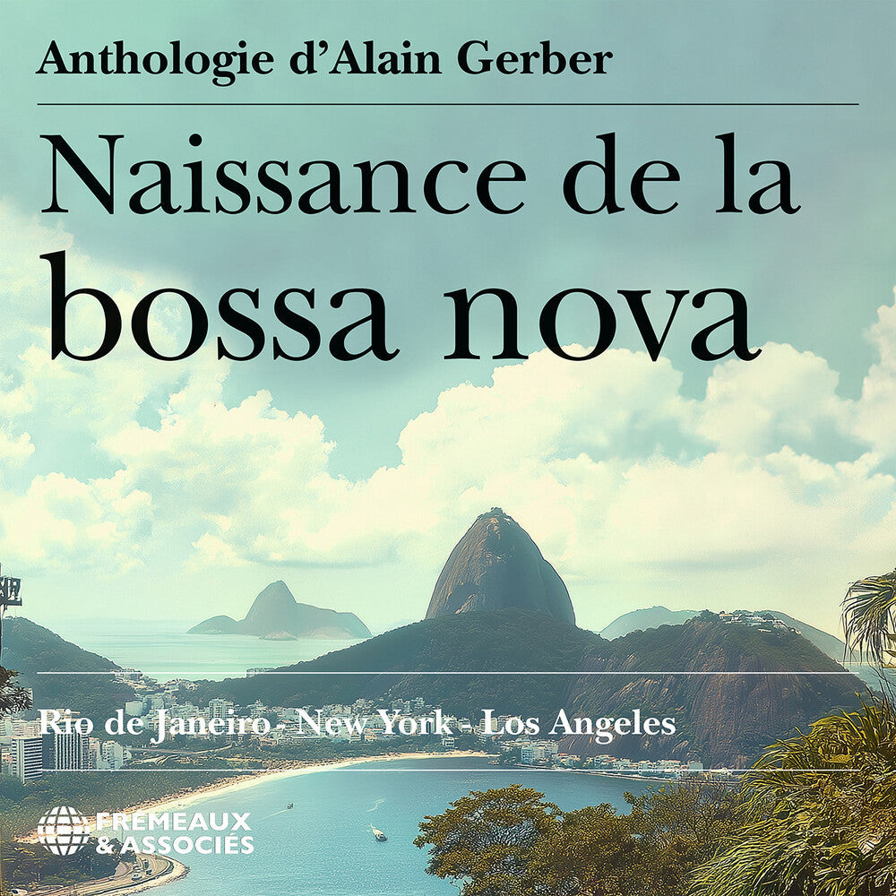 Naissance De La Bossa Nova - Rio De Janeiro New Music CD