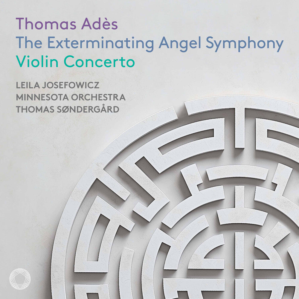 the album cover for Leila Josefowicz - Ades: The Exterminating Angel Sym & Vn Concerto