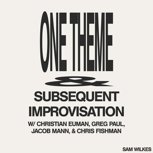 Wilkes,sam - One Theme Subsequent Improvisation - Vinyl Record
