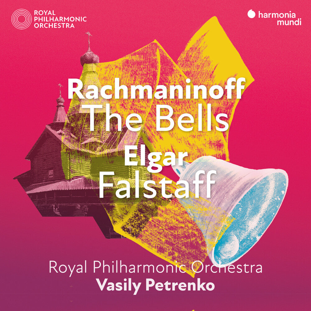 Rachmaninoff: The Bells - Elgar: Falstaff Music CD