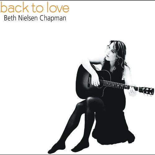 Chapman,beth Nielsen - Back To Love - Music CD