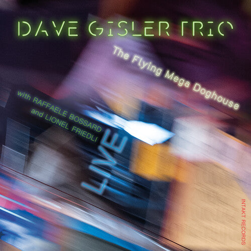 Gisler,dave Trio - Flying Mega Doghouse - Live - Music CD