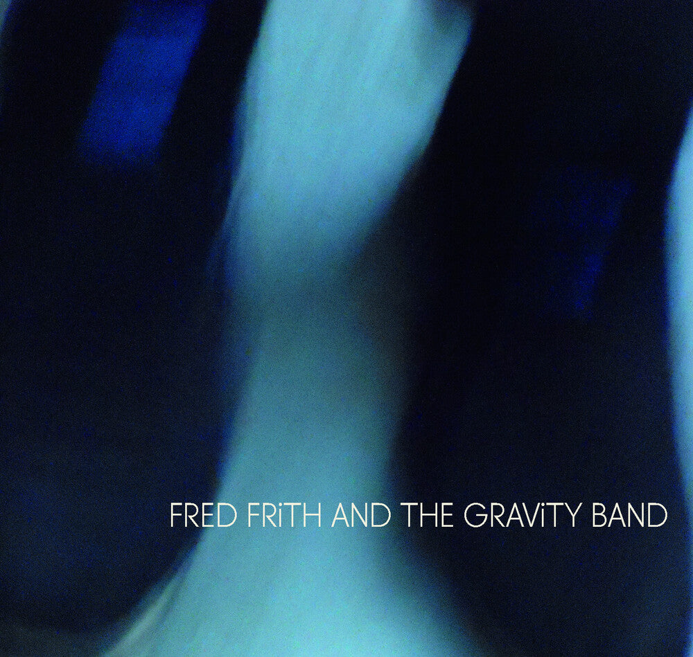 Fred Frith And The Gravity Band Music CD