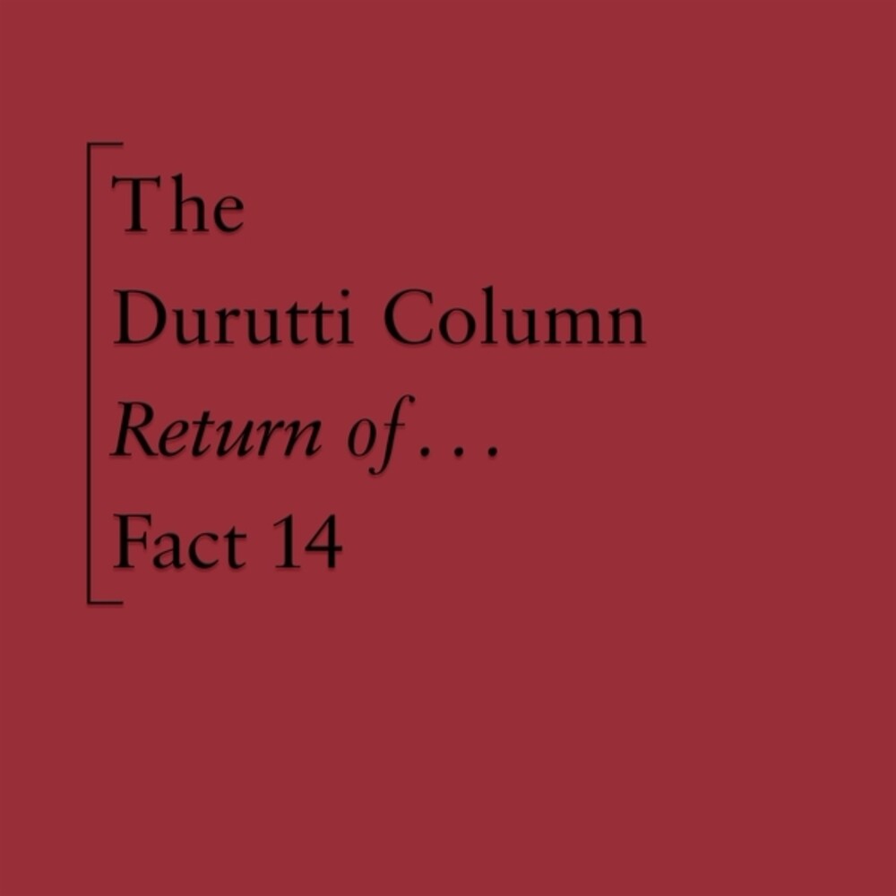 The Return Of The Durutti Column (45th Anniversary Edition) Music CD
