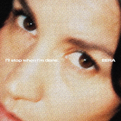 Eera - I'll Stop When I'm Done - Vinyl Record