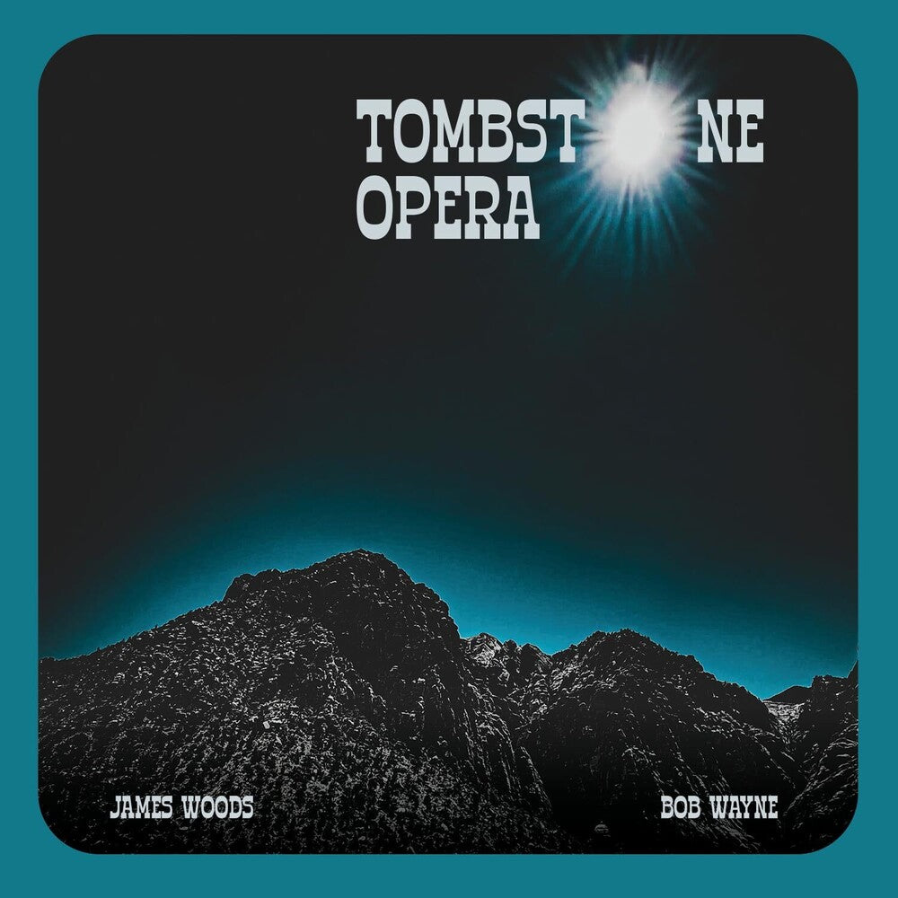 the album cover for James Woods / Wayne,Bob - Tombstone Opera