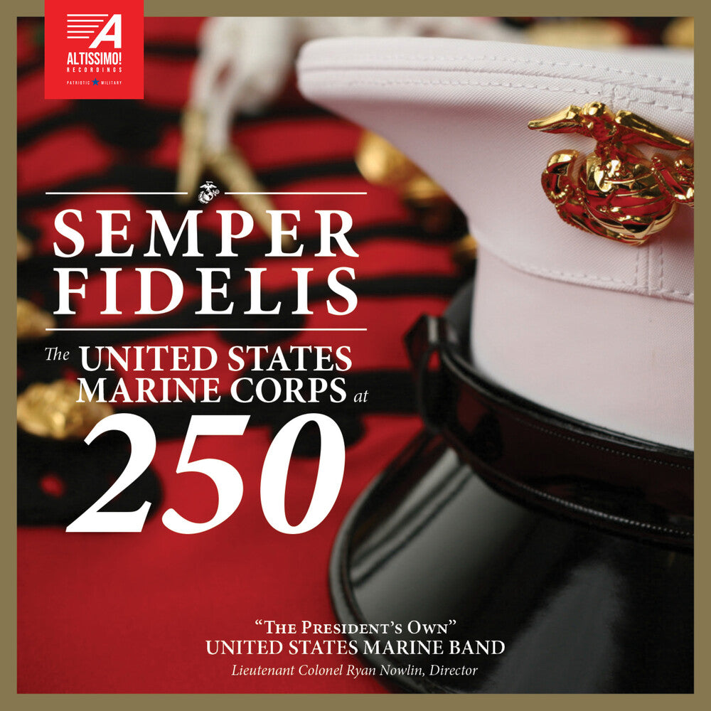 Semper Fidelis - United States Marine Corps At 250 Music CD