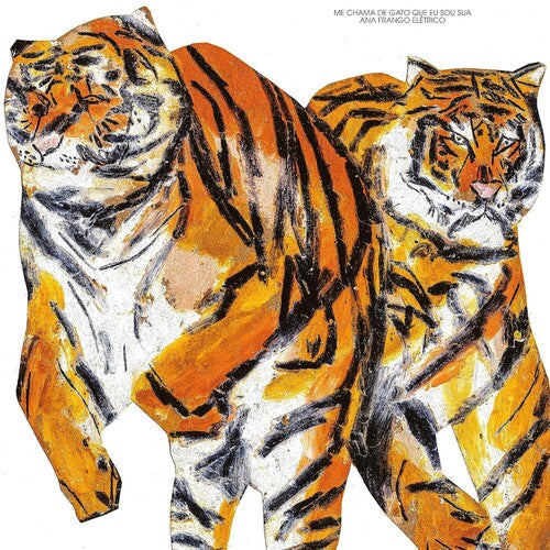 Ana Frango Eletrico - Me Chama De Gato Que Eu Sou Sua - Vinyl Record