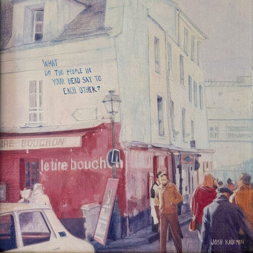 Kaufman,josh - What Do The People In Your Head Say To Each Other - Vinyl Record