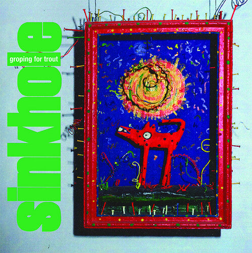 Sinkhole - Groping For Trout - Vinyl Record