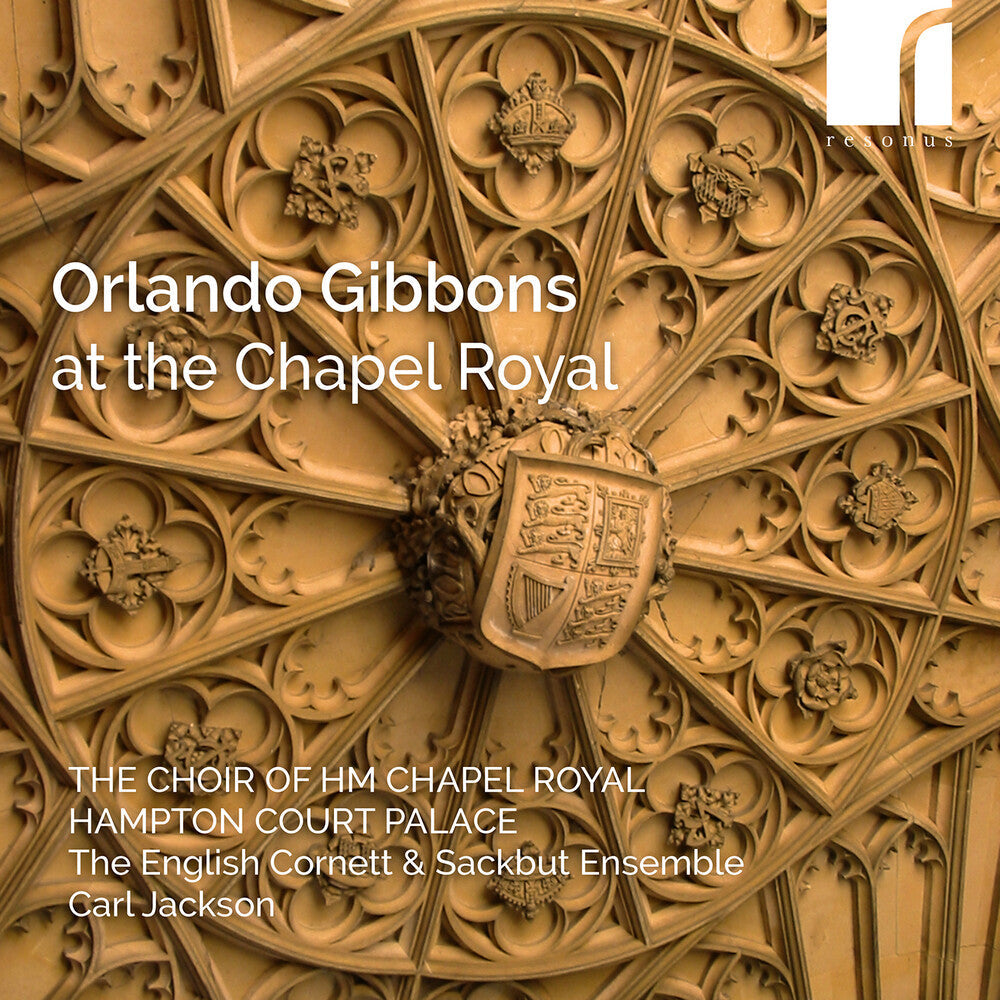 Gibbons At The Chapel Royal Music CD