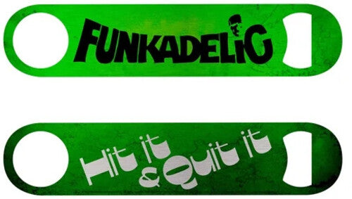 Funkadelic Hit It & Quit It Bottle Opener - Funkadelic Hit It & Quit It Bottle Opener - Novelties
