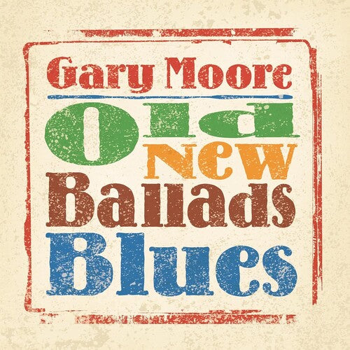 Moore,gary - Old New Ballads Blues - Music CD