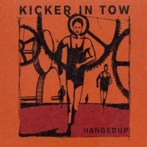 Hangedup - Kicker In Tow - Music CD