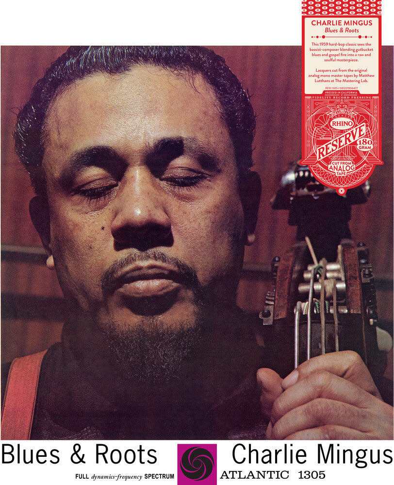 the album cover for Charles Mingus - Blues & Roots (Syeor26) (Rhino Reserve) (Audiophile)