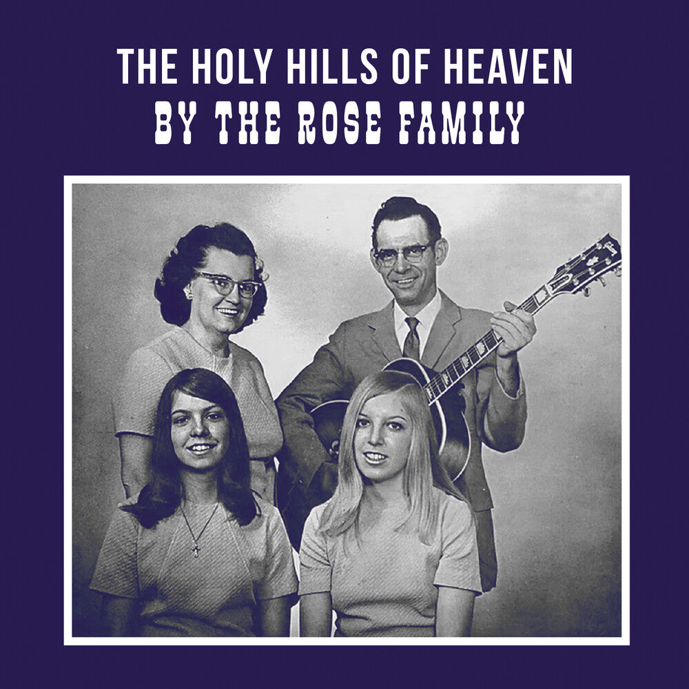 the album cover for Rose Family - Holy Hills Of Heaven (Mod)