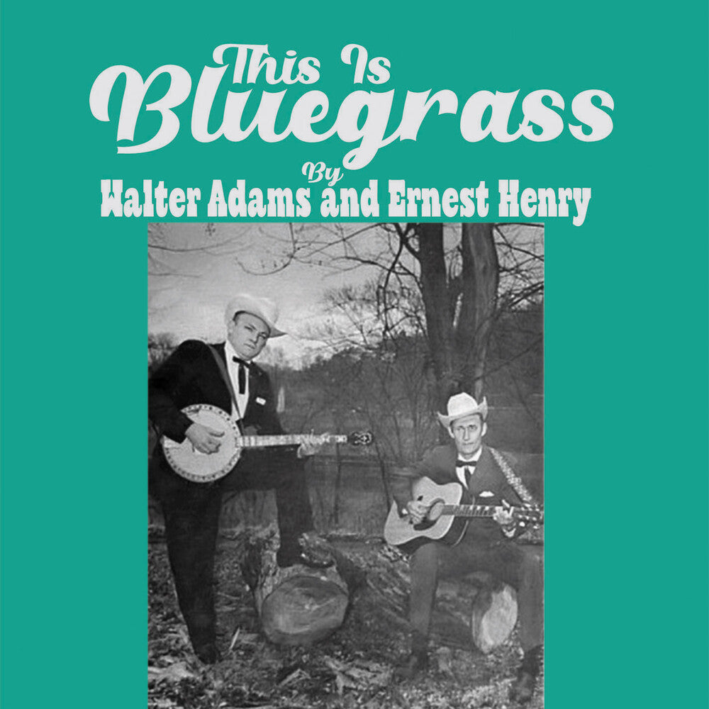 the album cover for Walter Adams / Henry,Ernest - This Is Bluegrass (Mod)