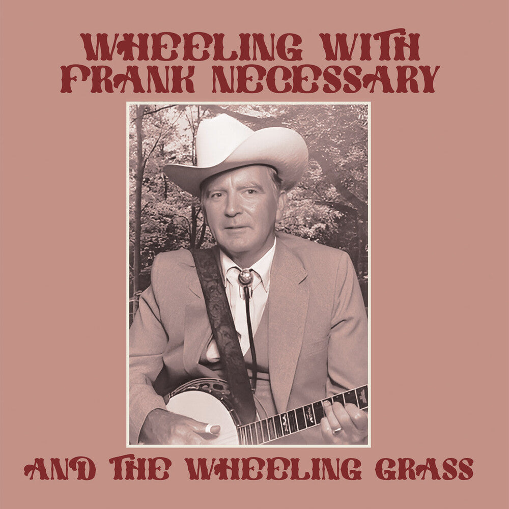 the album cover for Frank Necessary & The Wheeling Grass - Wheeling With Frank Necessary & The Wheeling (Mod)