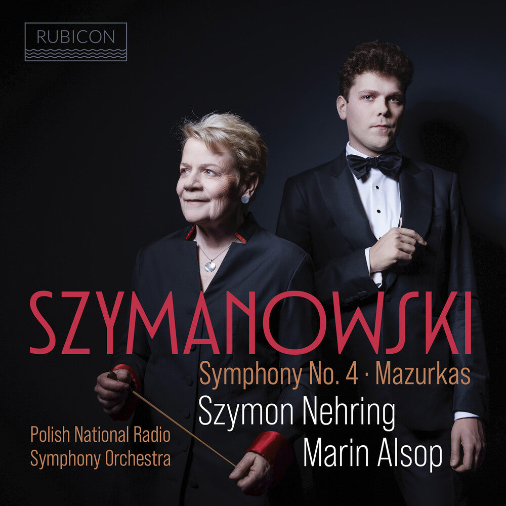 the album cover for Szymon Nehring / Alsop,Marin - Szymanowski: Symphony No.4 Mazurkas
