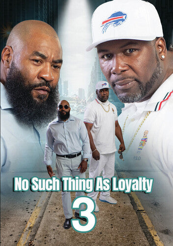 No Such Thing As Loyalty 3 - No Such Thing As Loyalty 3 - DVD
