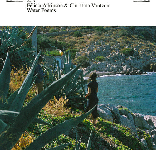 Atkinson,felicia / Vantzou,christina - Reflections Vol 3: Water Poems - Vinyl Record