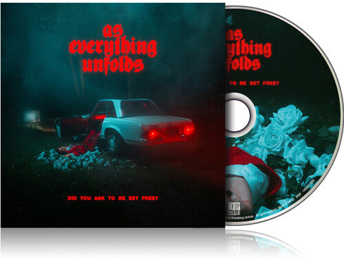 As Everything Unfolds - Did You Ask To Be Set Free - Music CD