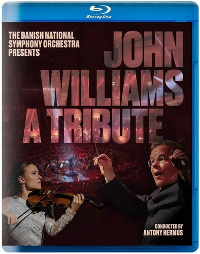 Danish National Symphony Orchestra - John Williams: A Tribute - Blu-ray