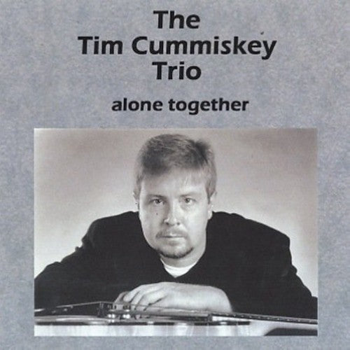 Cummiskey,tim - Alone Together - Music CD