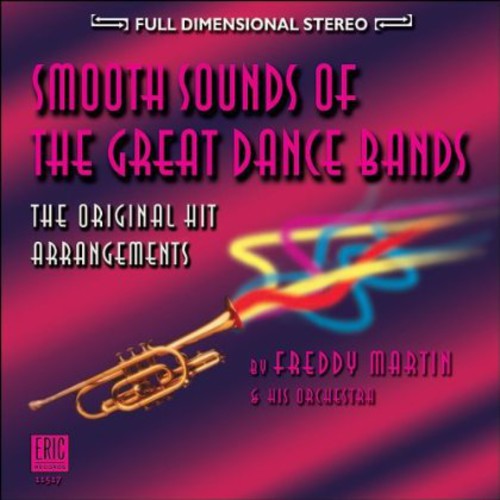 the album cover for Freddy Martin & His Orchestra - Smooth Sounds of the Great Dance Bands