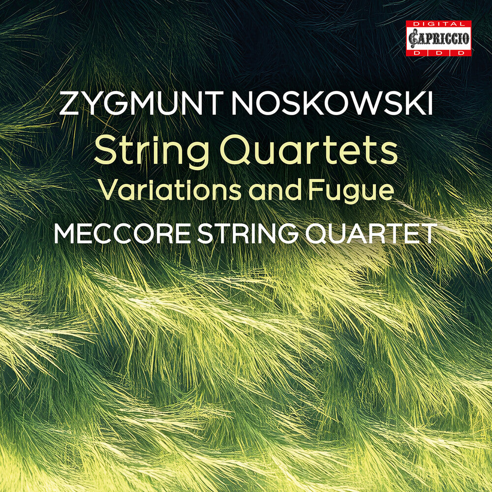 Zygmunt Noskowski: String Quartets Music CD