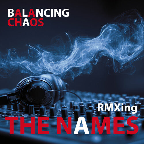 Names - Balancing Chaos - Music CD