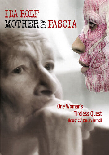 Ida Rolf: Mother Of Fascia - Ida Rolf: Mother Of Fascia - DVD
