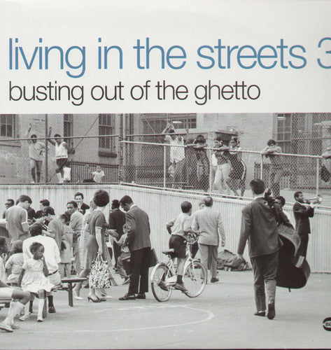 Various Artists - Living In The Streets, Vol. 3: Busting Out Of The Ghetto Vinyl Record