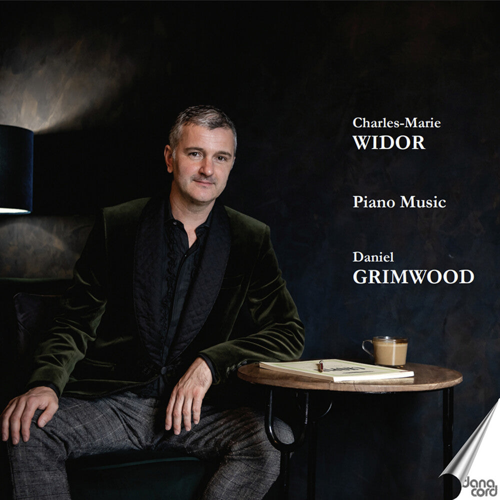 Charles-Marie Widor: Piano Music - Daniel Grimwood Music CD