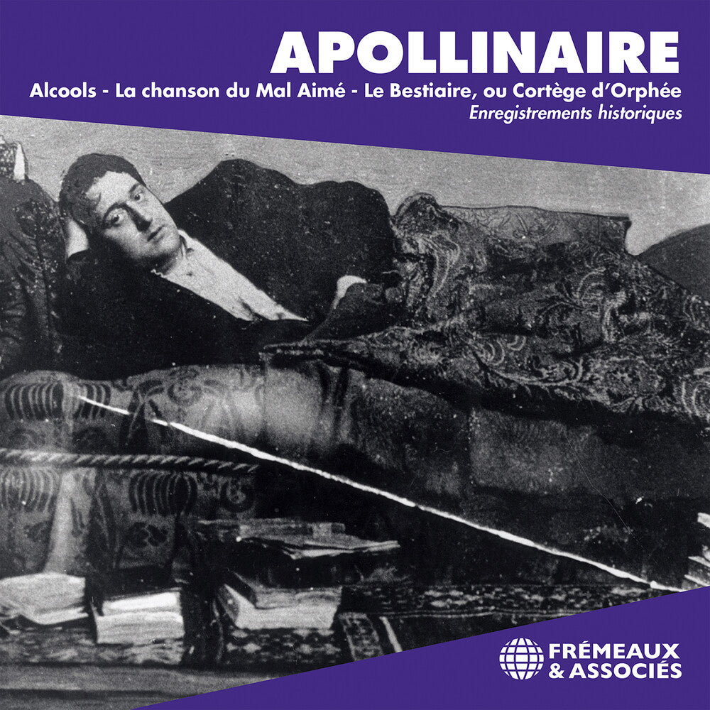 Guillaume Apollinaire: Alcools - La Chanson Du Music CD