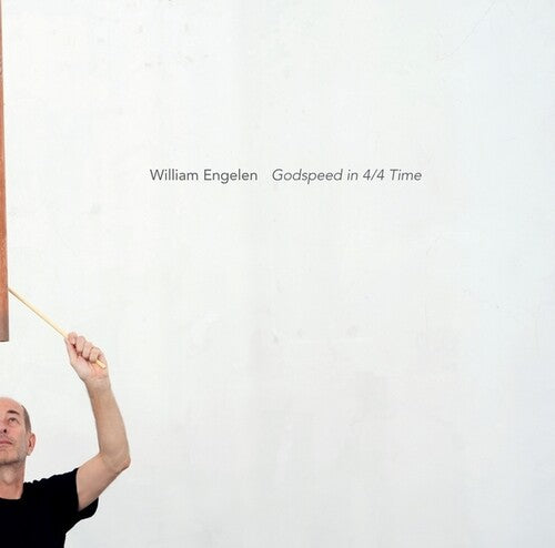 Engelen,william - Godspeed In 4/4 Time - Vinyl Record