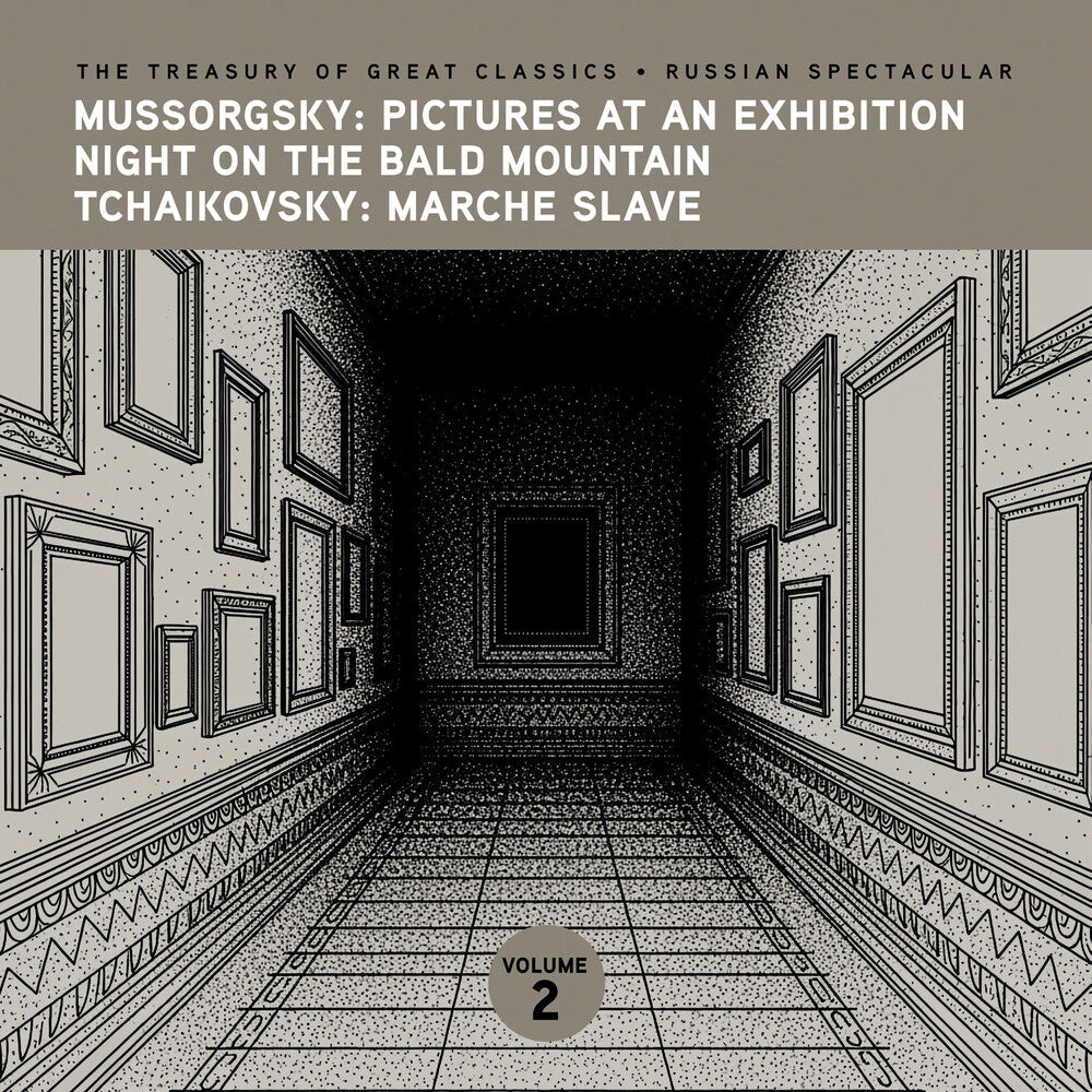 The Treasury of Great Classics - Russian Spectacular - Vol. 2. Mussorgsky: Pictures at an Exhibition, Night on Bald Mountain & T Music CD