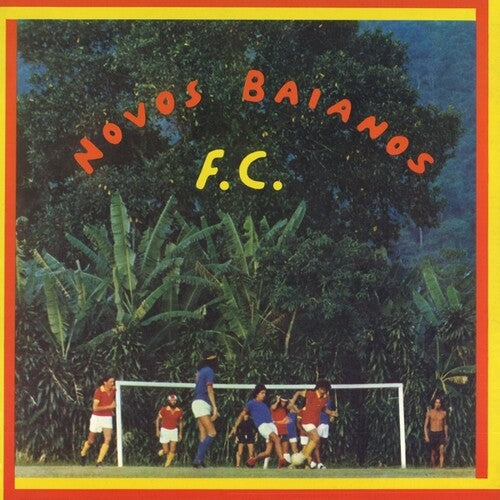 Novos Baianos - Novos Baianos Fc - Vinyl Record