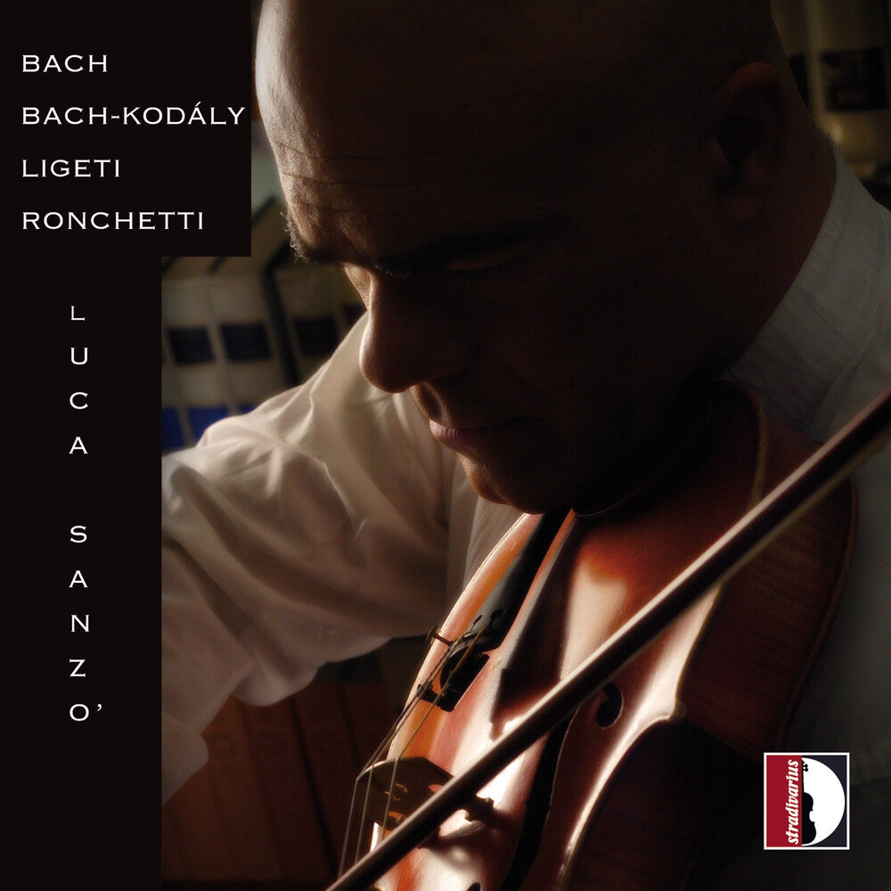 Bach-Kodaly-Ligeti-Ronchetti - Luca Sanzo (Vn) Music CD