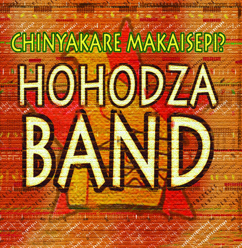 Hohodza Band - Chinyakare Makaisepi - Music CD