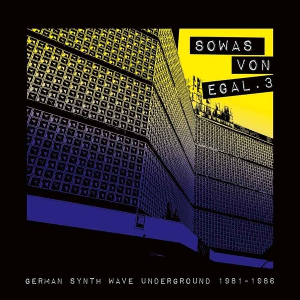 Sowas Von Egal 3: German Synth Wave Underground 1981-1986 Music CD