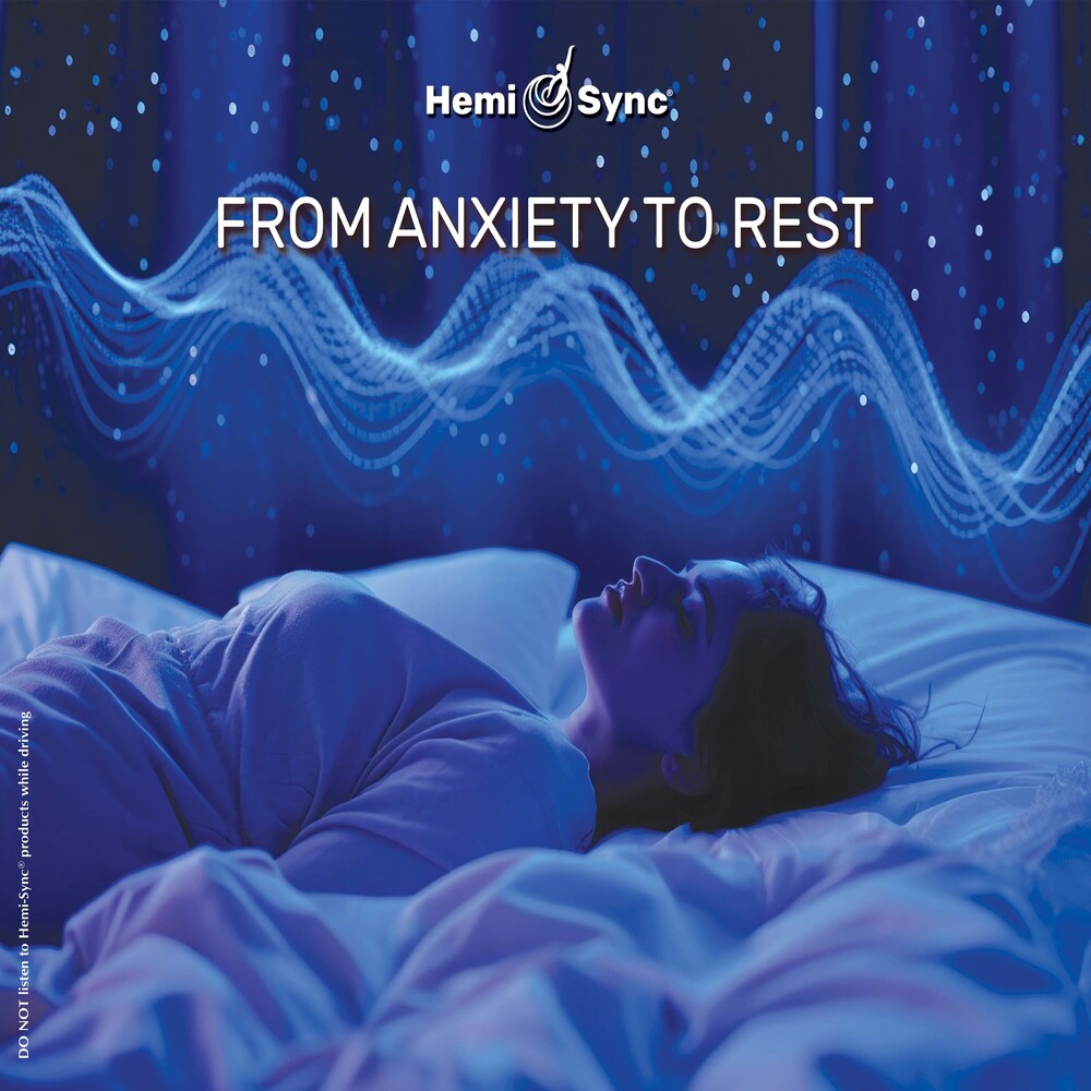 From Anxiety To Rest With Hemi-sync Music CD