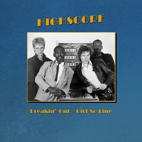 Highscore - Breakin' Out / Girl So Fine - Vinyl Record