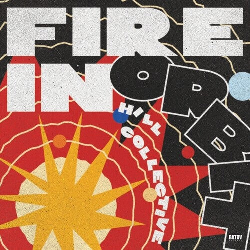 Hill Collective - Fire In Orbit - Vinyl Record